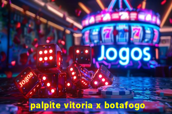 palpite vitoria x botafogo